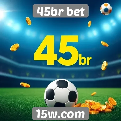 45br bet oferece bônus atrativos para novos jogadores